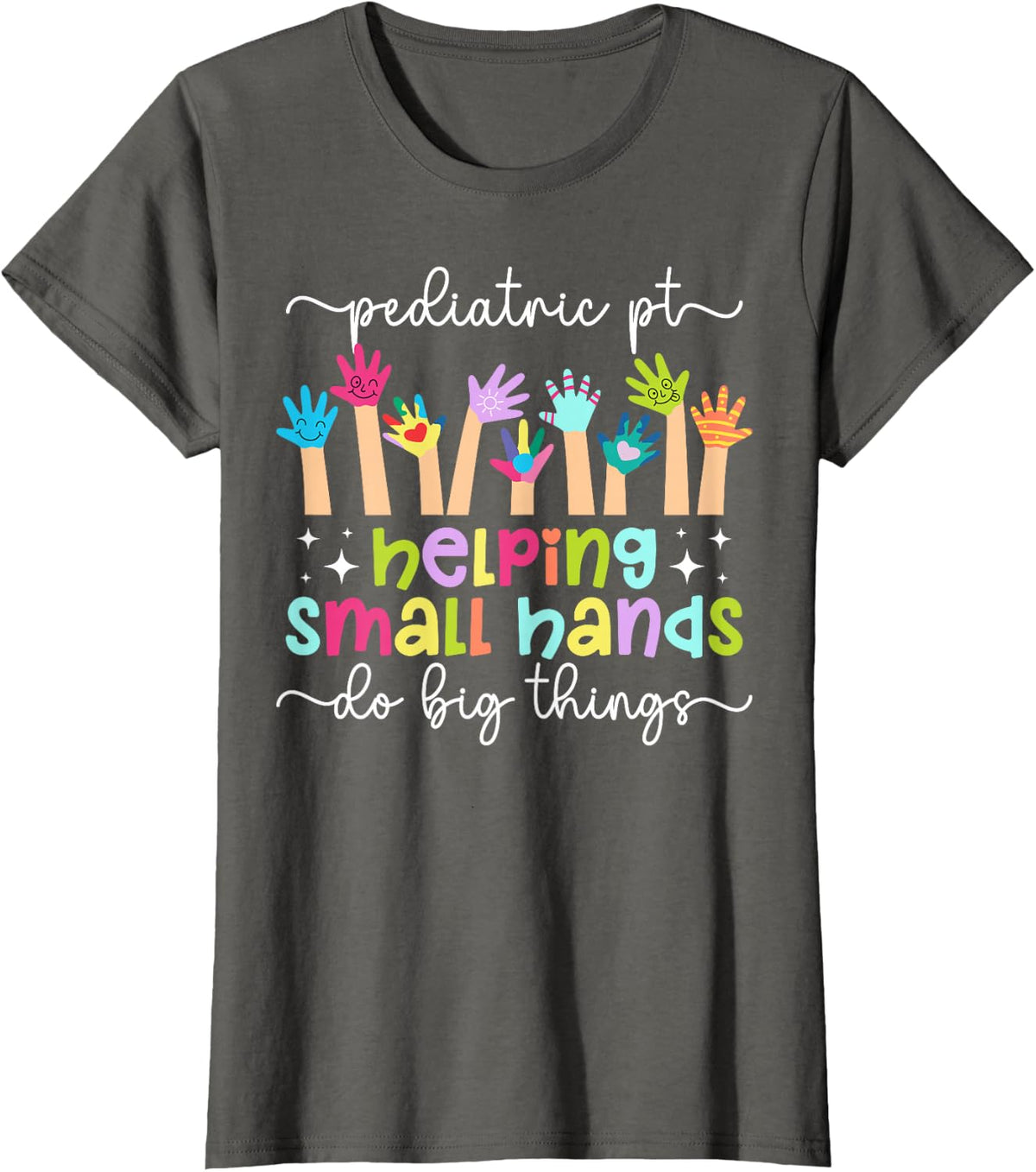 Pediatric PT Appreciation Pediatric Physical Therapy T-Shirt - Asphalt Grey