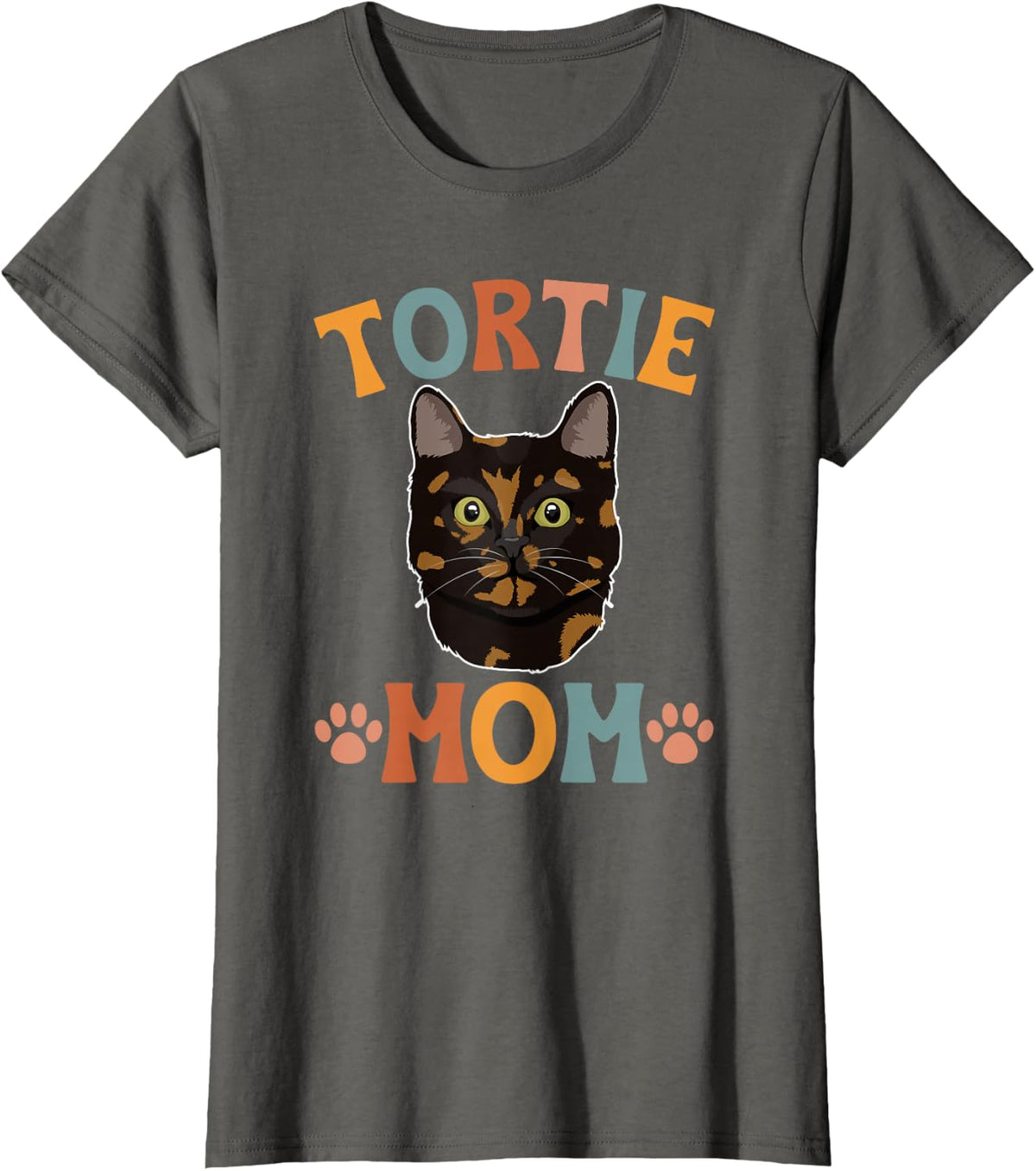 Tortie Cat Mom Tortoiseshell Cat Owner Cute Tortie Girl T-Shirt - Asphalt Grey