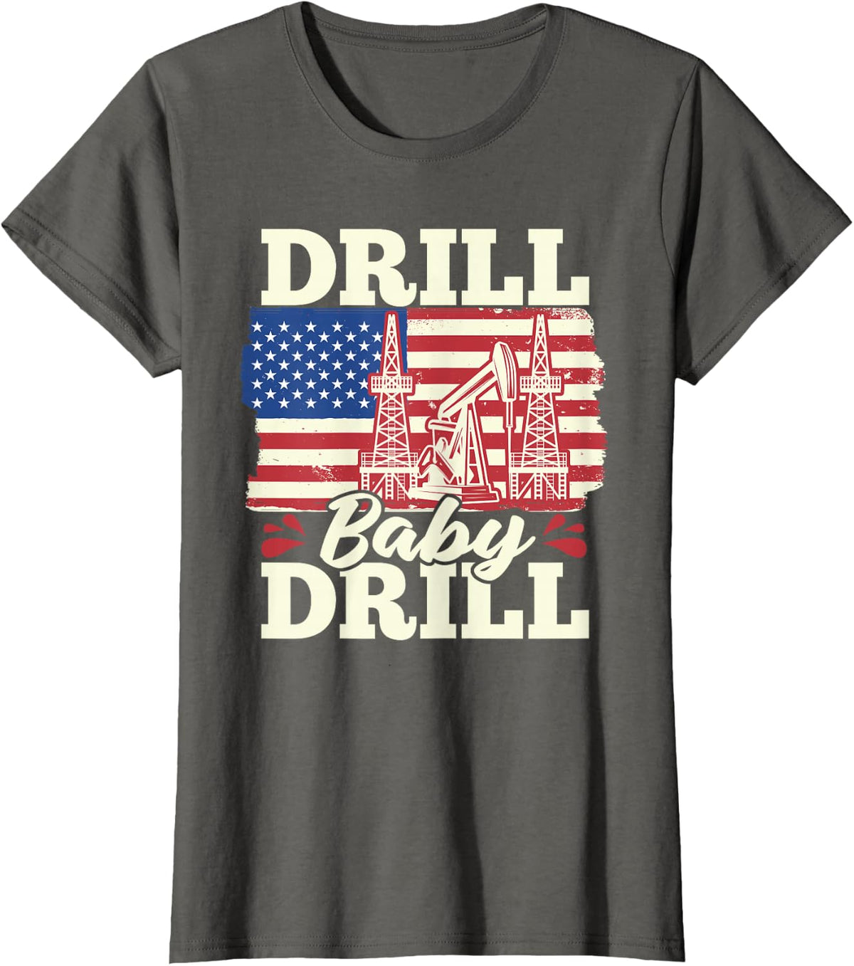 Fracking Us Flag Oil Drilling - Oilfield Drill Baby Drill T-Shirt - Asphalt Grey