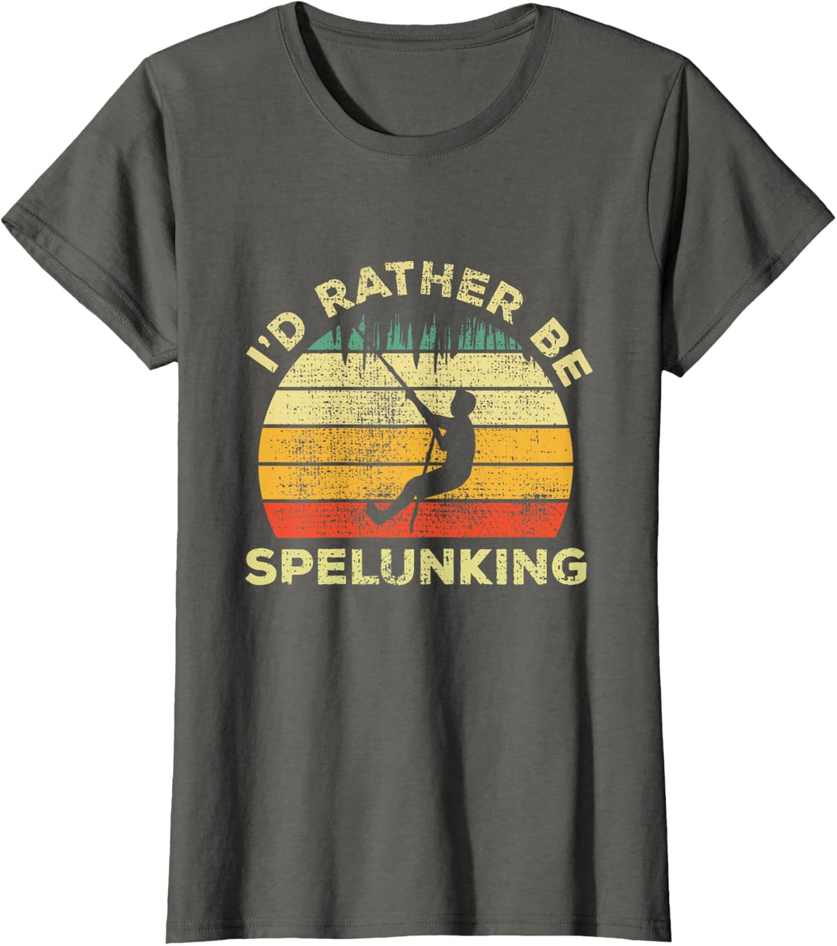 Spelunking Speleology Funny Gift I'd Rather be Spelunking T-Shirt - Asphalt Grey