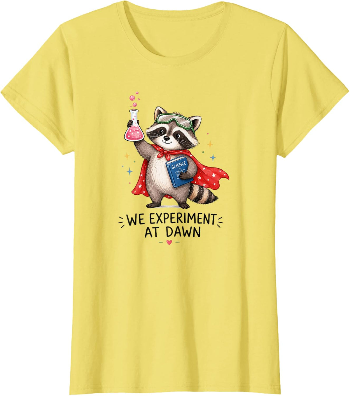 We Experiment At Dawn Funny Raccoon Science Teacher T-Shirt - Lemon Yellow