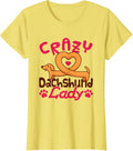 Crazy Dachshund Lady Weiner Dog Mama Weenie Dog Mom T-Shirt - Lemon Yellow