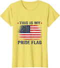 This Is My Pride Flag USA American 4th of July Patriotic T-Shirt - Lemon Yellow