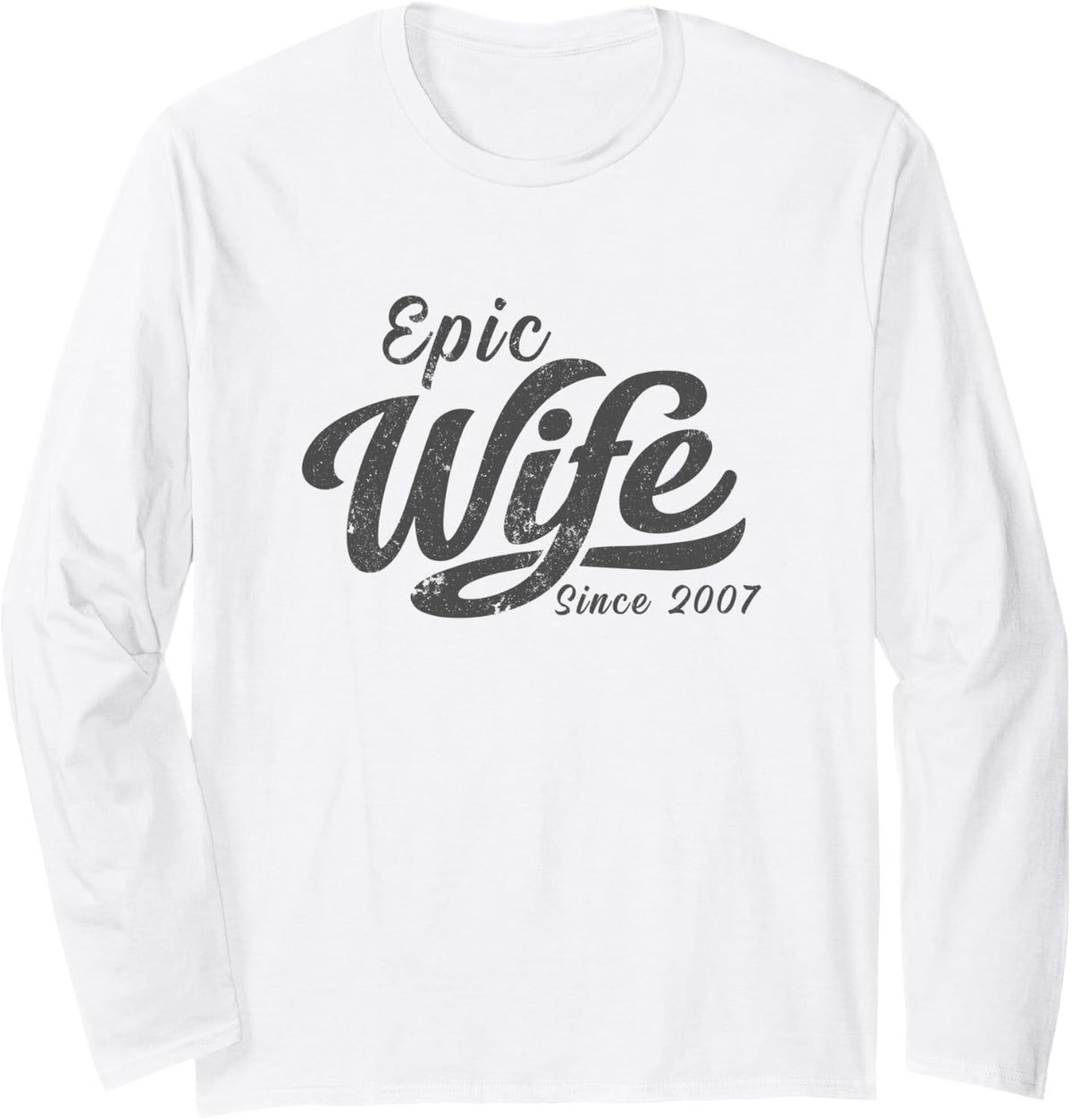 Classic Retro Epic Wife Since 2007 19th Wedding Anniversary Long Sleeve T-Shirt - Adult Unisex White