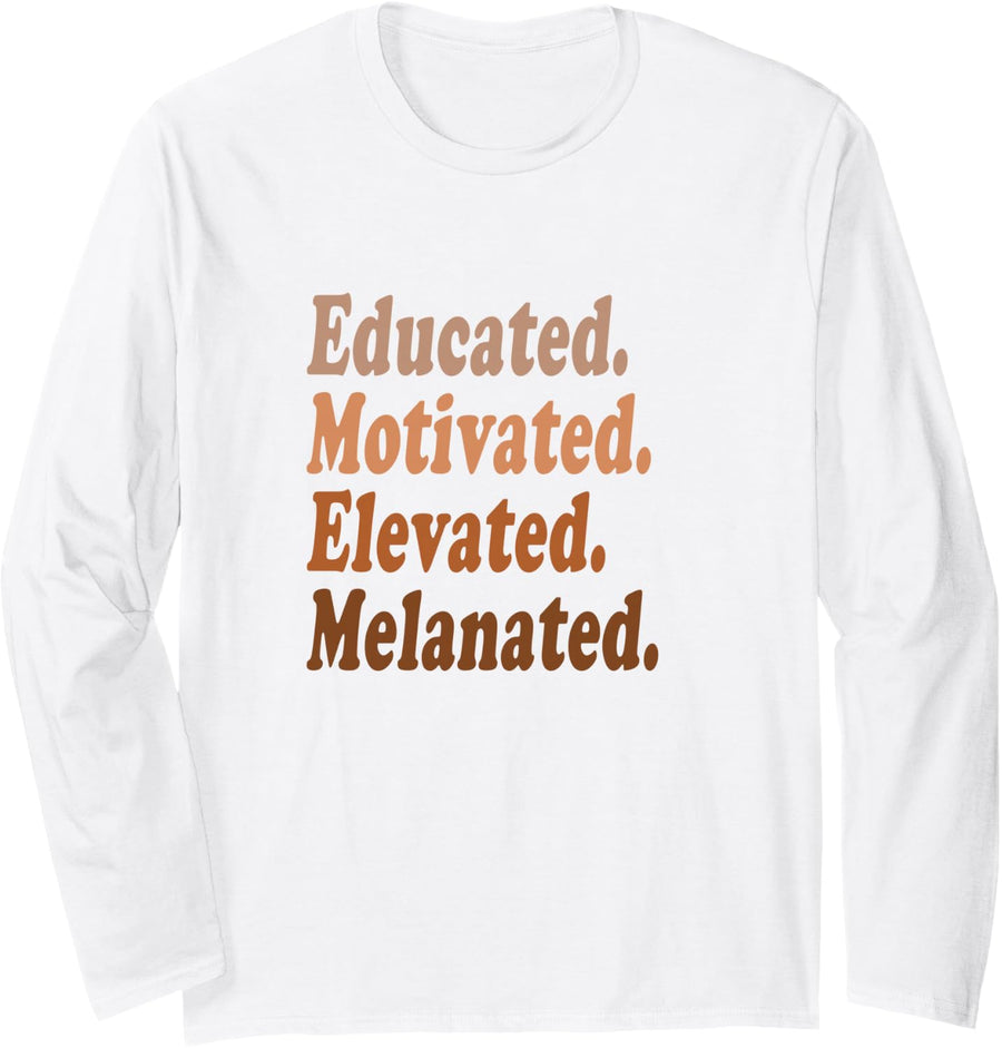 Educated Motivated Elevated Melanated Black History Teacher Long Sleeve T-Shirt - Adult Unisex White