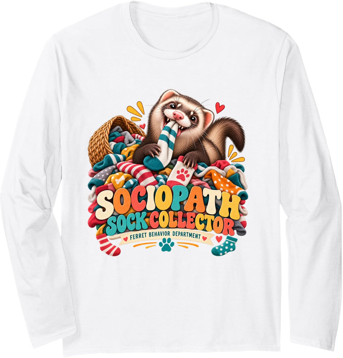 Sociopath Sock Collector Funny Ferret Owner Long Sleeve T-Shirt - Adult Unisex White