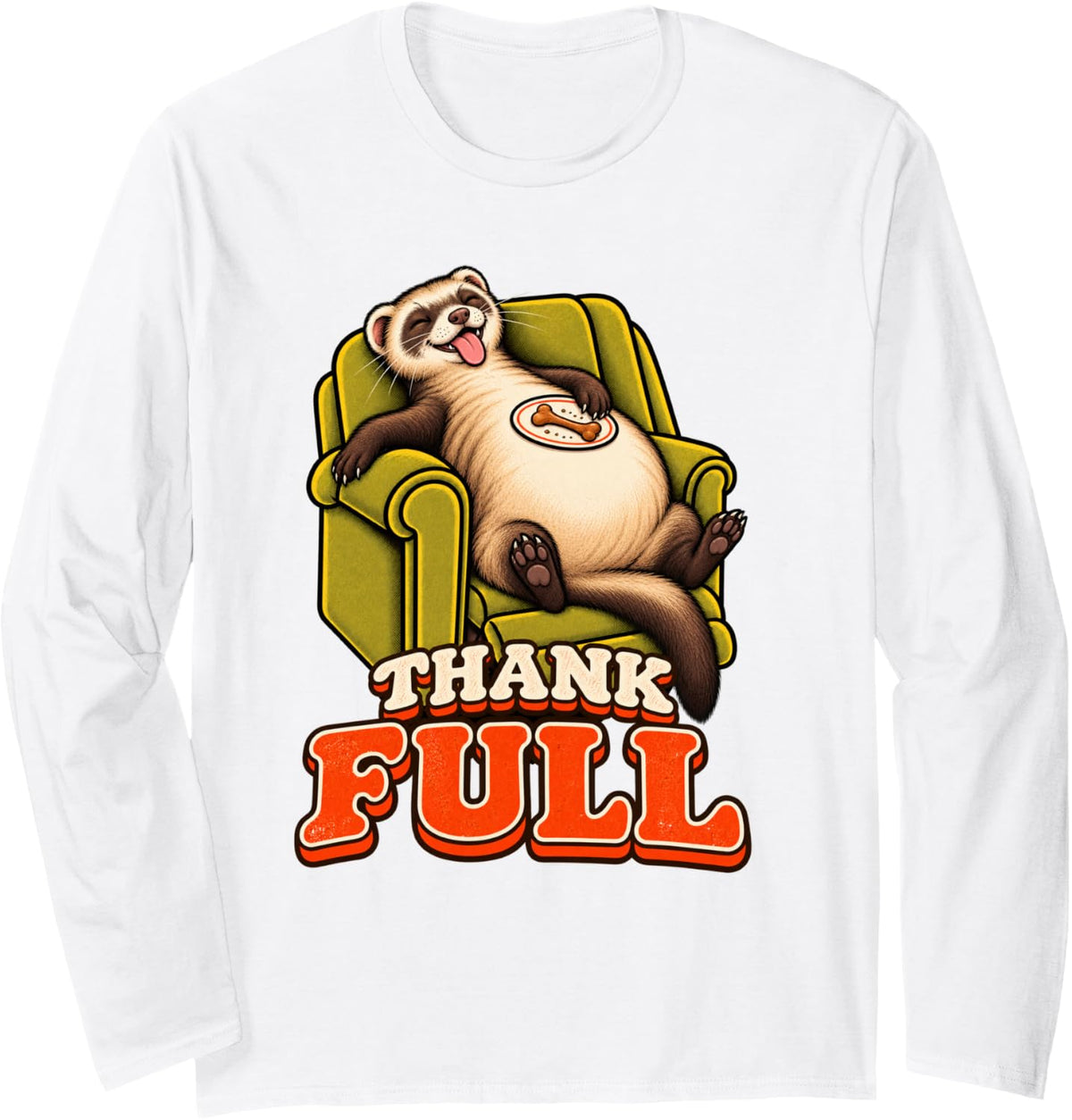 Ferret Funny Turkey Day Retro Vintage Overeat Sleep Nap 70s Long Sleeve T-Shirt - Adult Unisex White