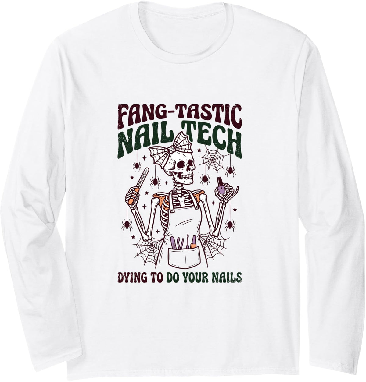 Fangtastic Nail Tech Halloween Retro Women Long Sleeve T-Shirt - Adult Unisex White