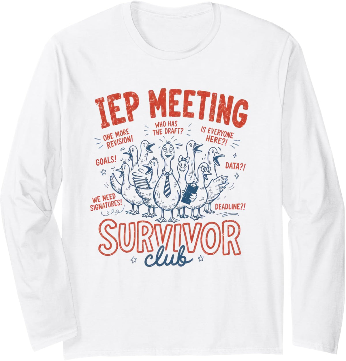 IEP Meeting Survivors Club Funny Sped Teacher Back to School Long Sleeve T-Shirt - Adult Unisex White