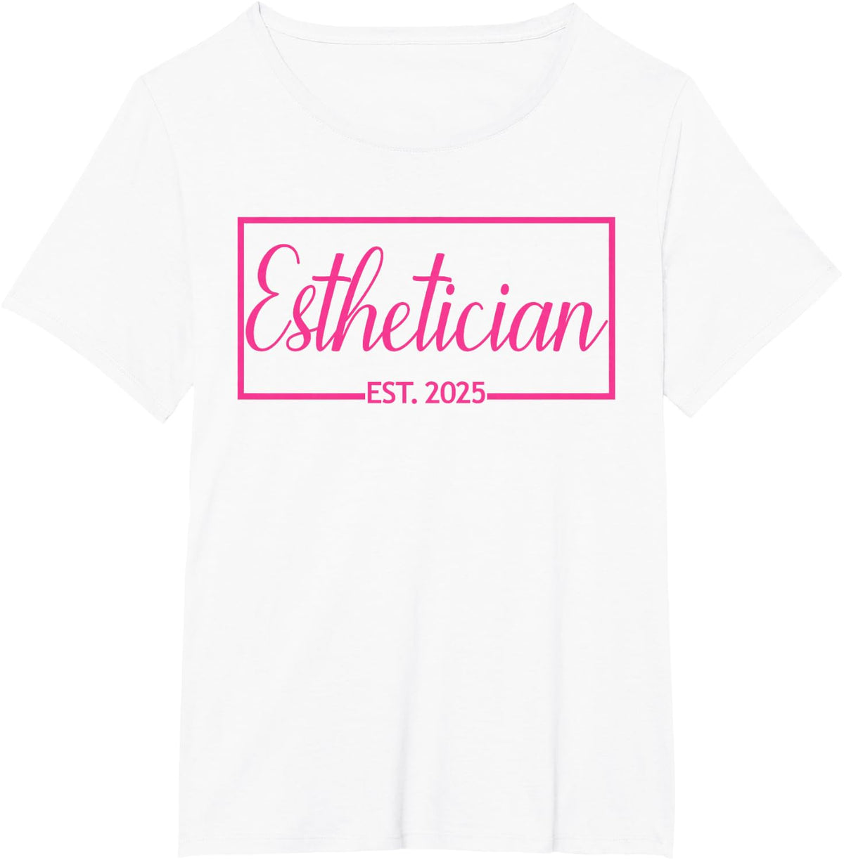 Esthetician Est 2025 Skin Care Specialist Graduation Tee T-Shirt - White