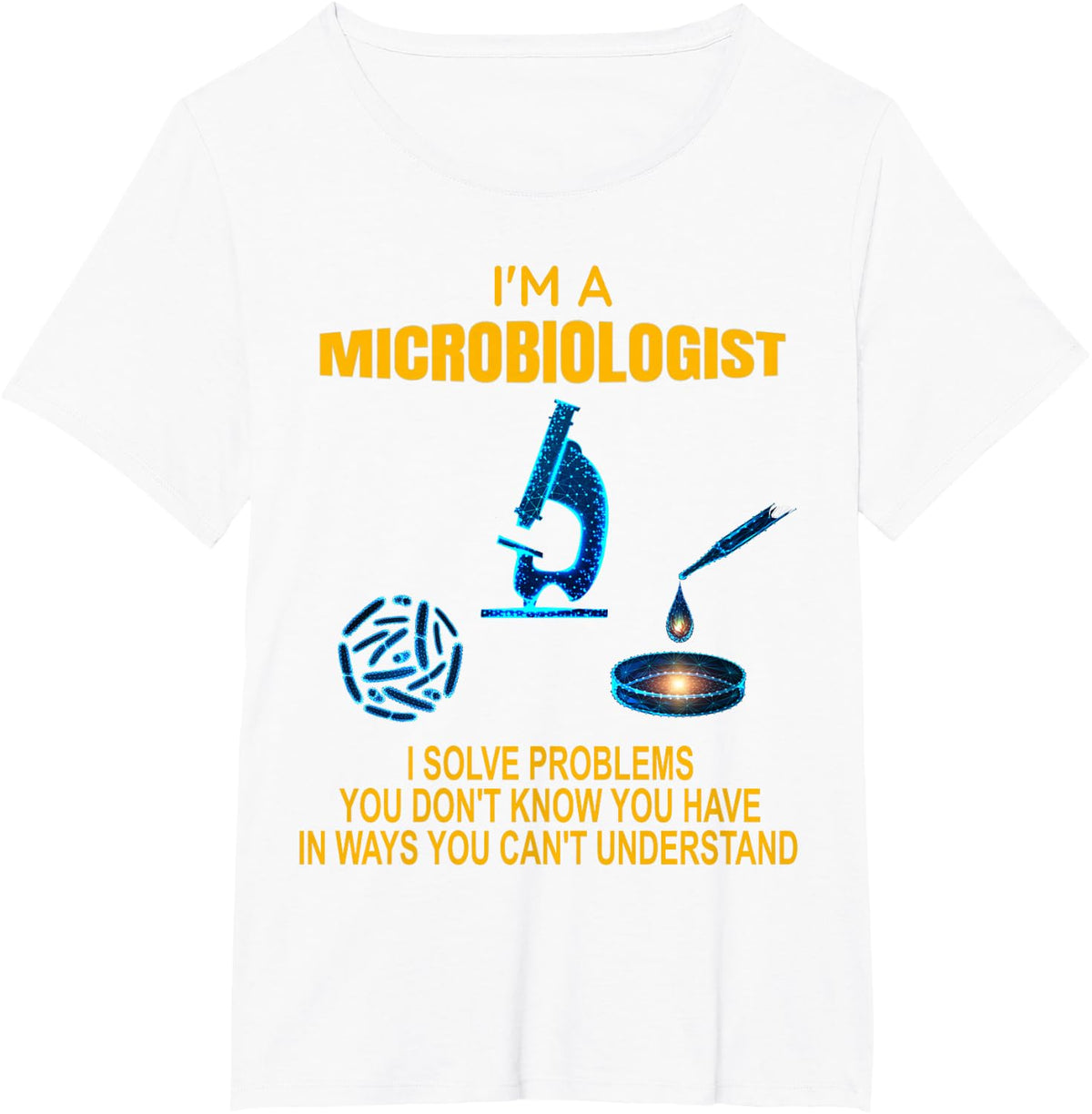 Science Biology Microbiology Lab Teacher Bacteria Laboratory T-Shirt - White