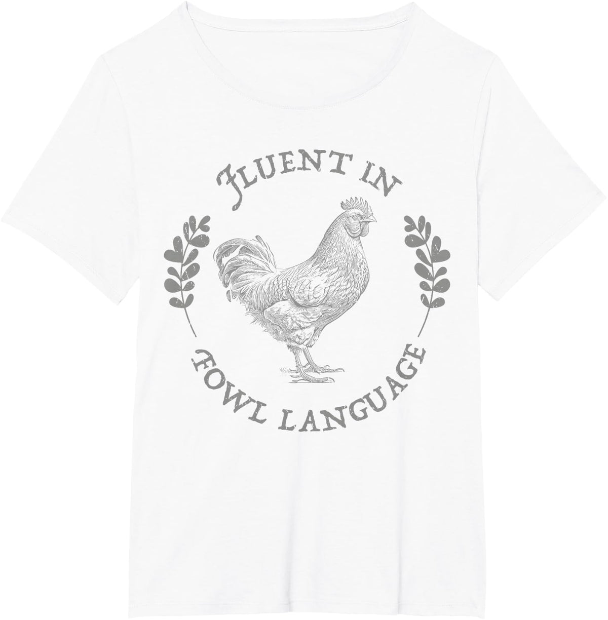 Fluent In Fowl Language farmer Chicken mom patriotic chicken T-Shirt - White
