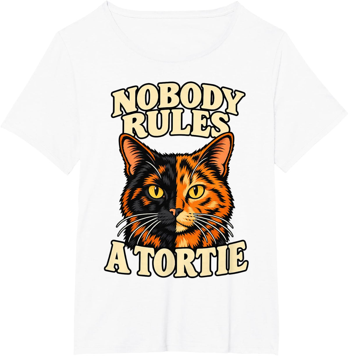 Tortoiseshell Cat Nobody Rules A Tortie Cat Lover Funny T-Shirt - White