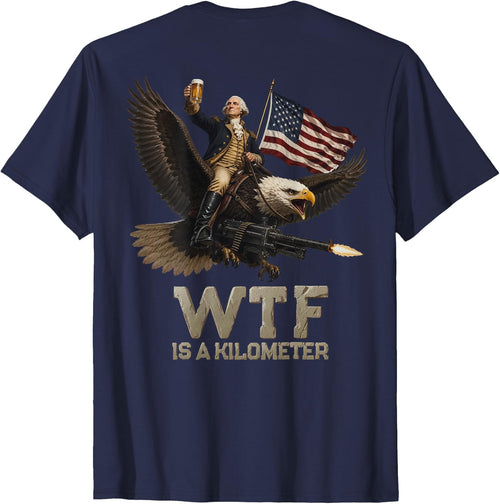 (ON Back) 4th of July WTF is Kilometer Vintage USA Patriotic T-Shirt - Navy Blue