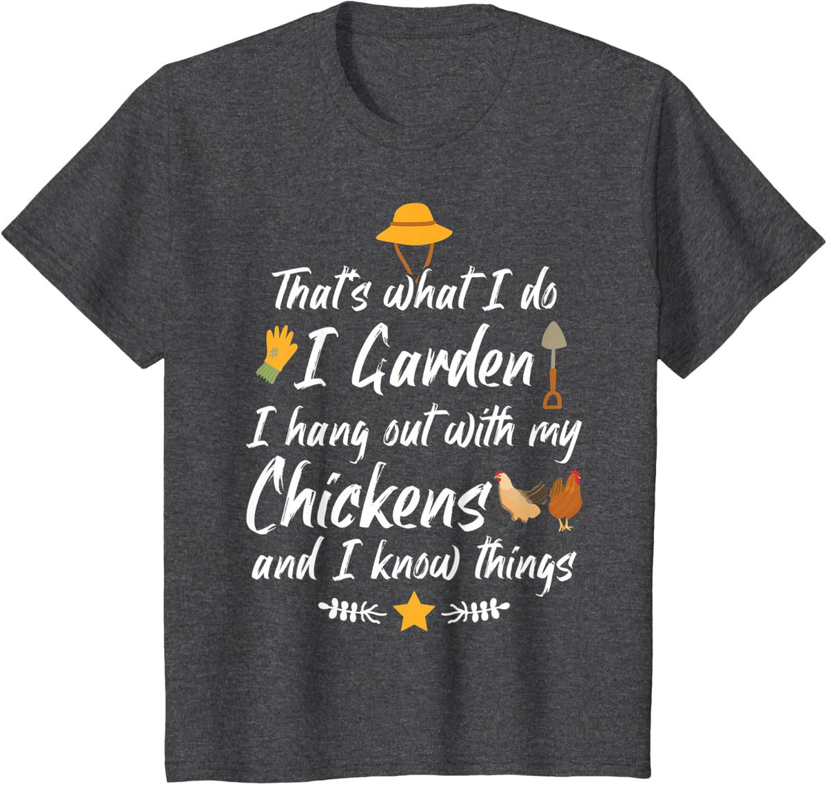 Funny I Garden I Hang Out With My Chickens Gardening Plant T-Shirt - Dark Heather Grey