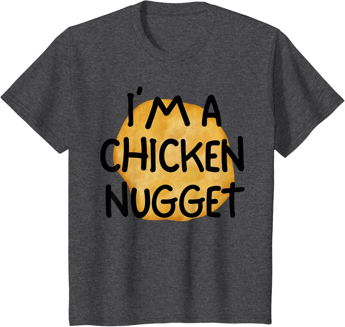 I'm A Chicken Nugget Funny Lazy Easy Halloween Costume T-Shirt - Dark Heather Grey