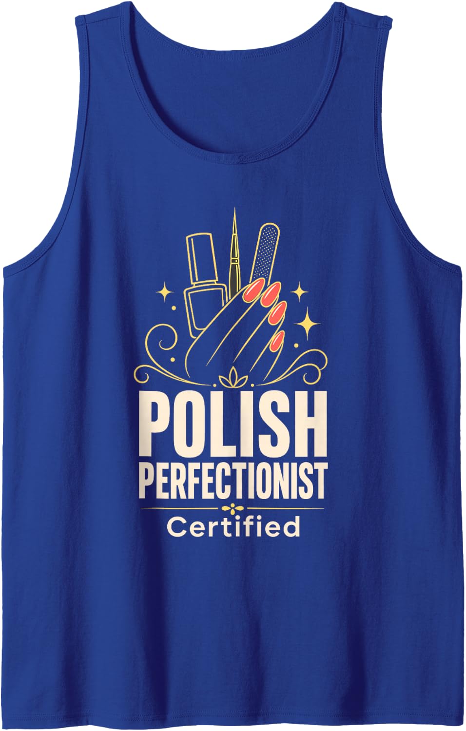 Nail Tech Polish Perfectionist Certified Manicurist Tank Top - Royal Blue
