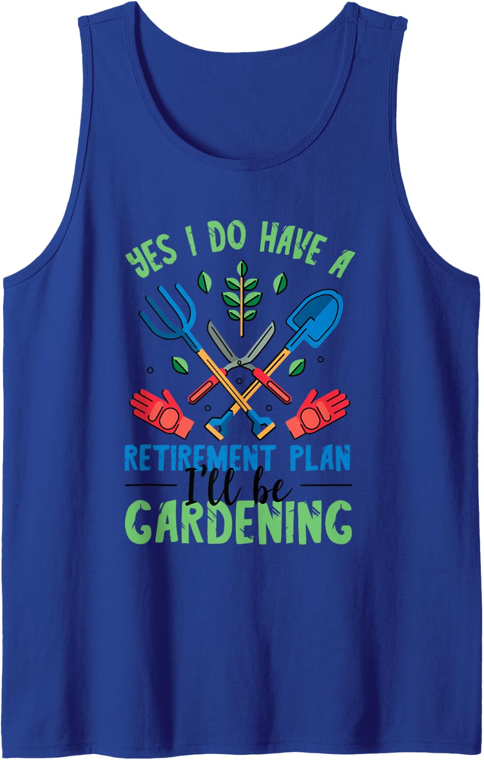 Gardener Plant Gardening Retirement Plan Garden Lover Sleeveless Tank Top - Royal Blue