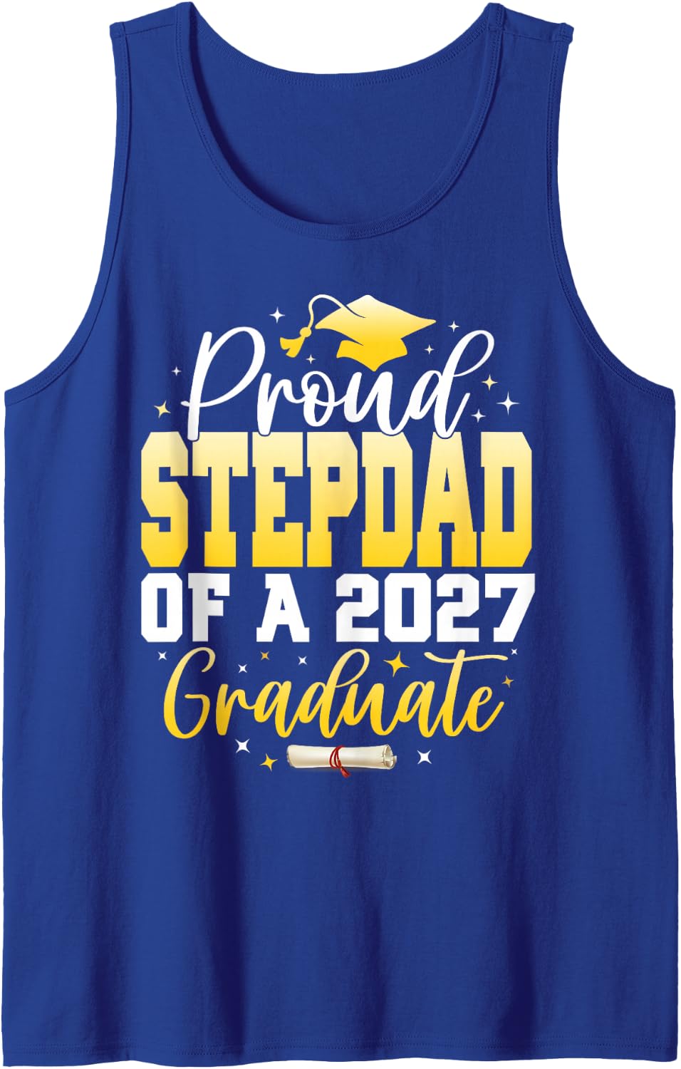 Proud Stepdad of a Class of 2027 Graduate Senior Graduation Sleeveless Tank Top - Royal Blue