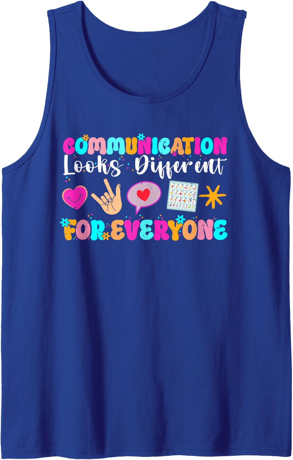 Communication Looks Different for Everyone Autism Awareness Sleeveless Tank Top - Royal Blue
