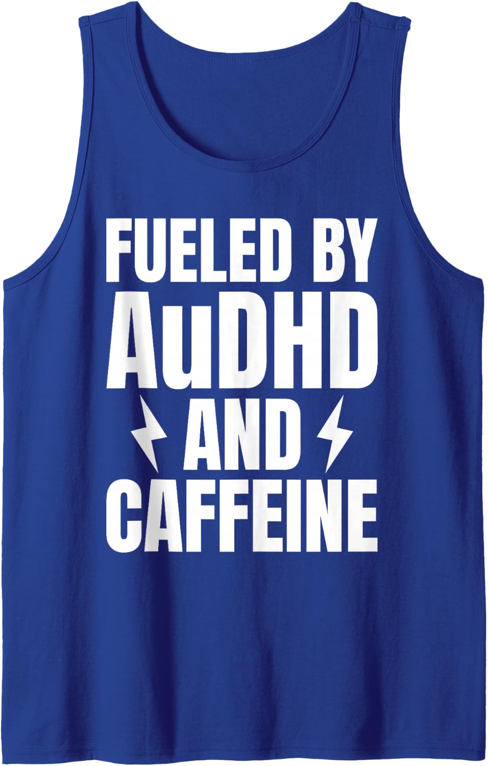 Fueled By AuDHD and Caffeine Autism ADHD Tank Top - Royal Blue