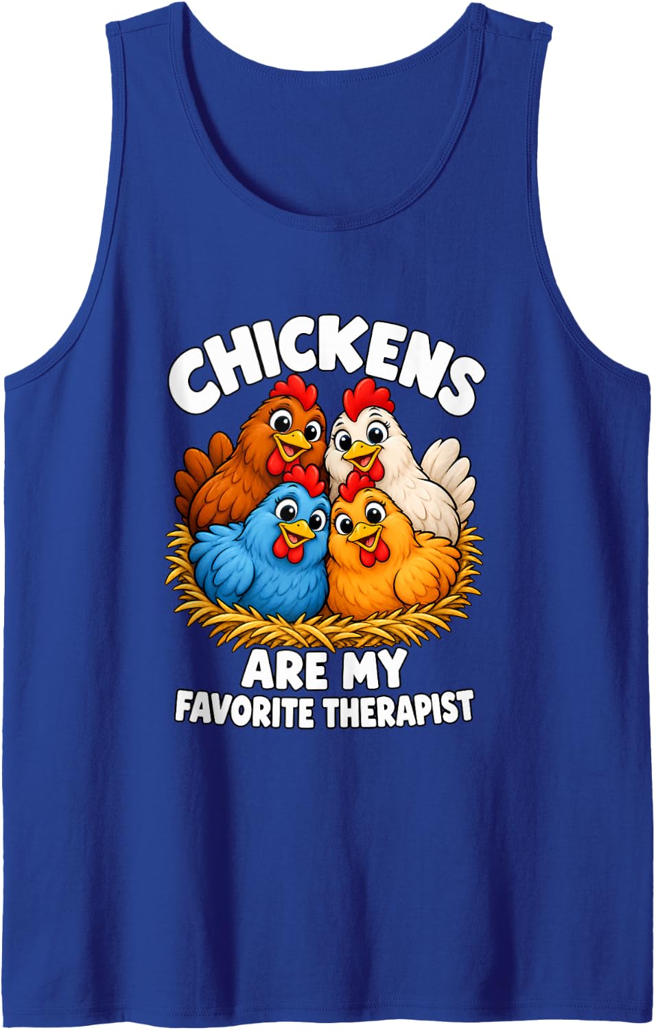 Chickens are My Favorite Therapist Funny Hen Sleeveless Tank Top - Royal Blue