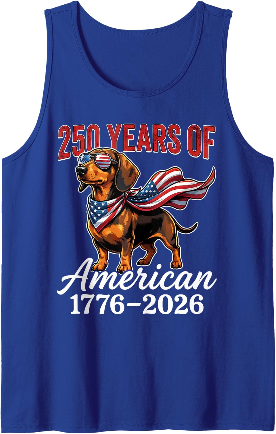 250 Years 1776–2026 USA Flag Dog Dachshund 4th of July Tank Top - Royal Blue