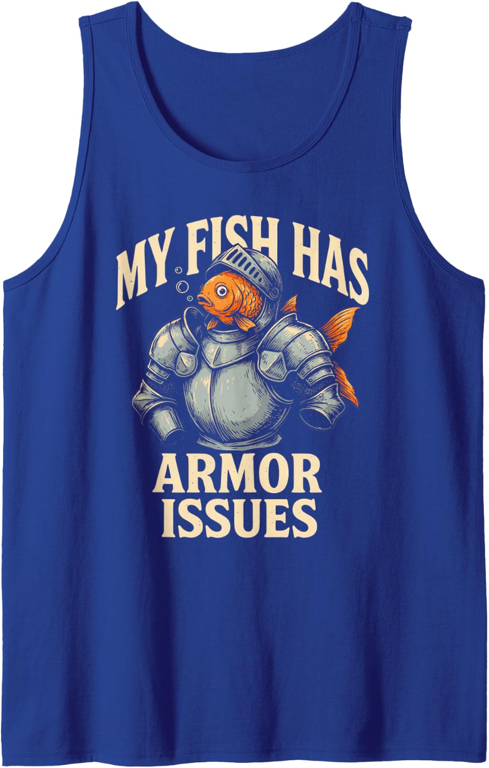 My Fish Has Armor Issues Funny Goldfish Heavy Armor Sleeveless Tank Top - Royal Blue