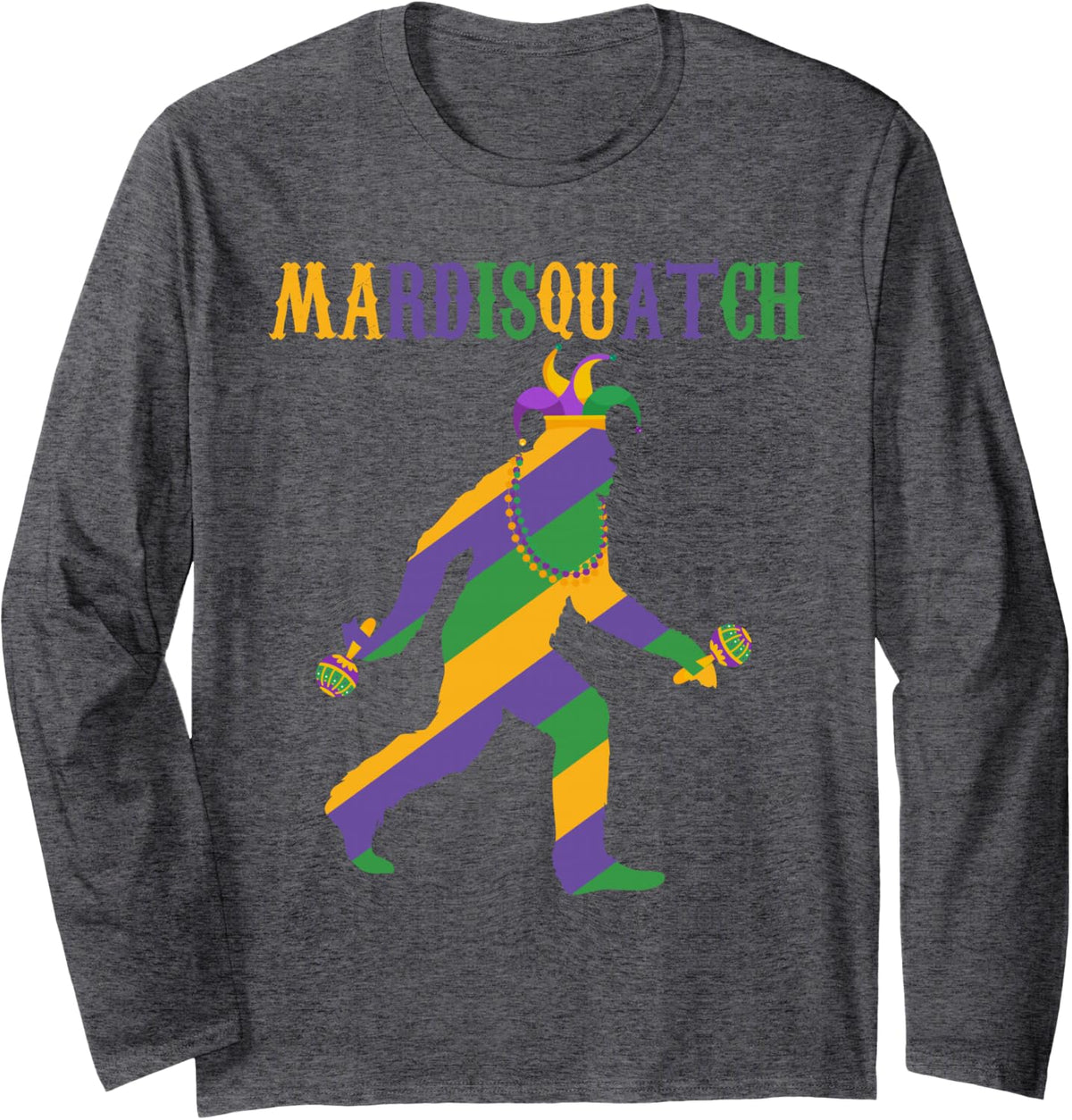 madi mardi gras bigfoot mardi gras clothes men mardisquatch Long Sleeve T-Shirt - Adult Unisex Dark Heather Grey