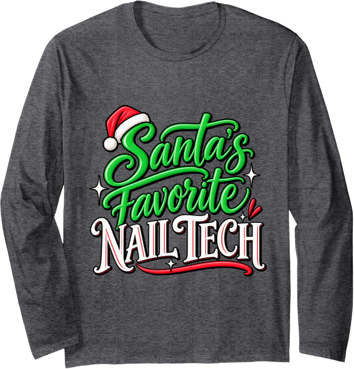 Santa's Favorite Nail Tech Christmas Manicurist Long Sleeve T-Shirt - Adult Unisex Dark Heather Grey
