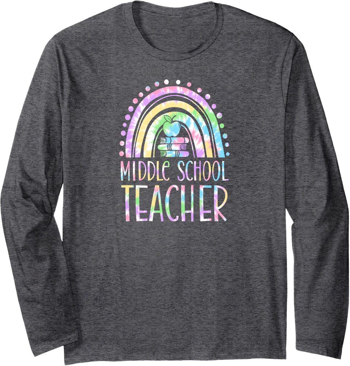 Middle School Teacher Bohemian Rainbow Wholesome Aesthetic Long Sleeve T-Shirt - Adult Unisex Dark Heather Grey