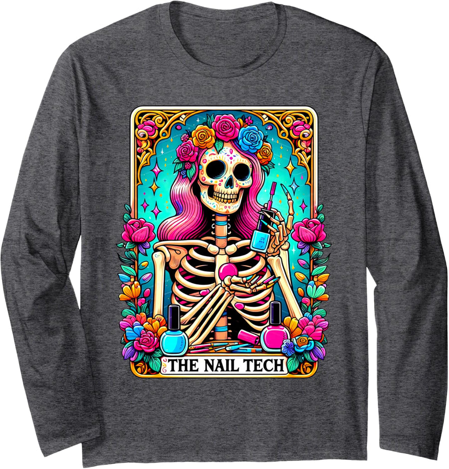 The Nail Tech Tarot Card Skeleton Girl Flower Nail Boss Long Sleeve T-Shirt - Adult Unisex Dark Heather Grey