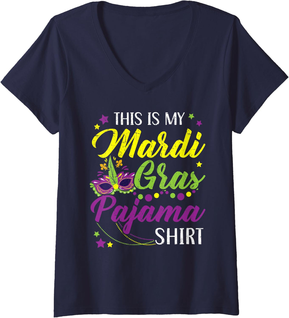 Womens This Is My Mardi Gras Pajama New Orleans Louisiana V-Neck T-Shirt - Navy Blue