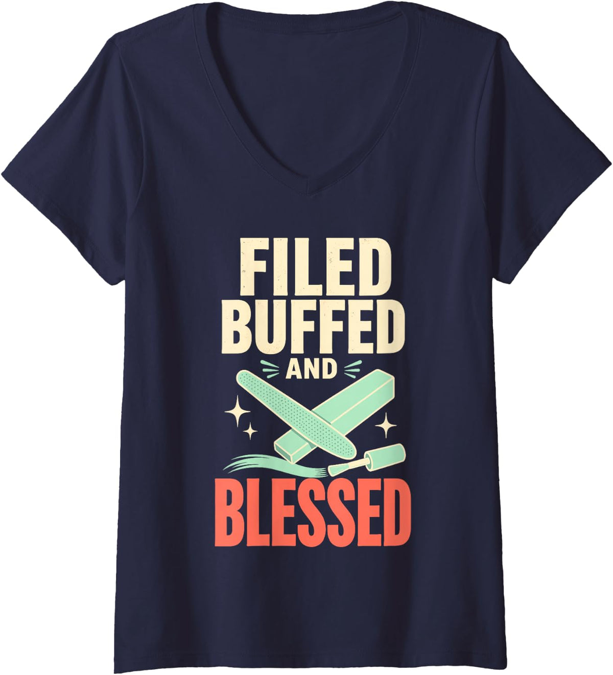 Women's Filed Buffed and Blessed Nail Tech Manicurist V-Neck T-Shirt - Navy Blue