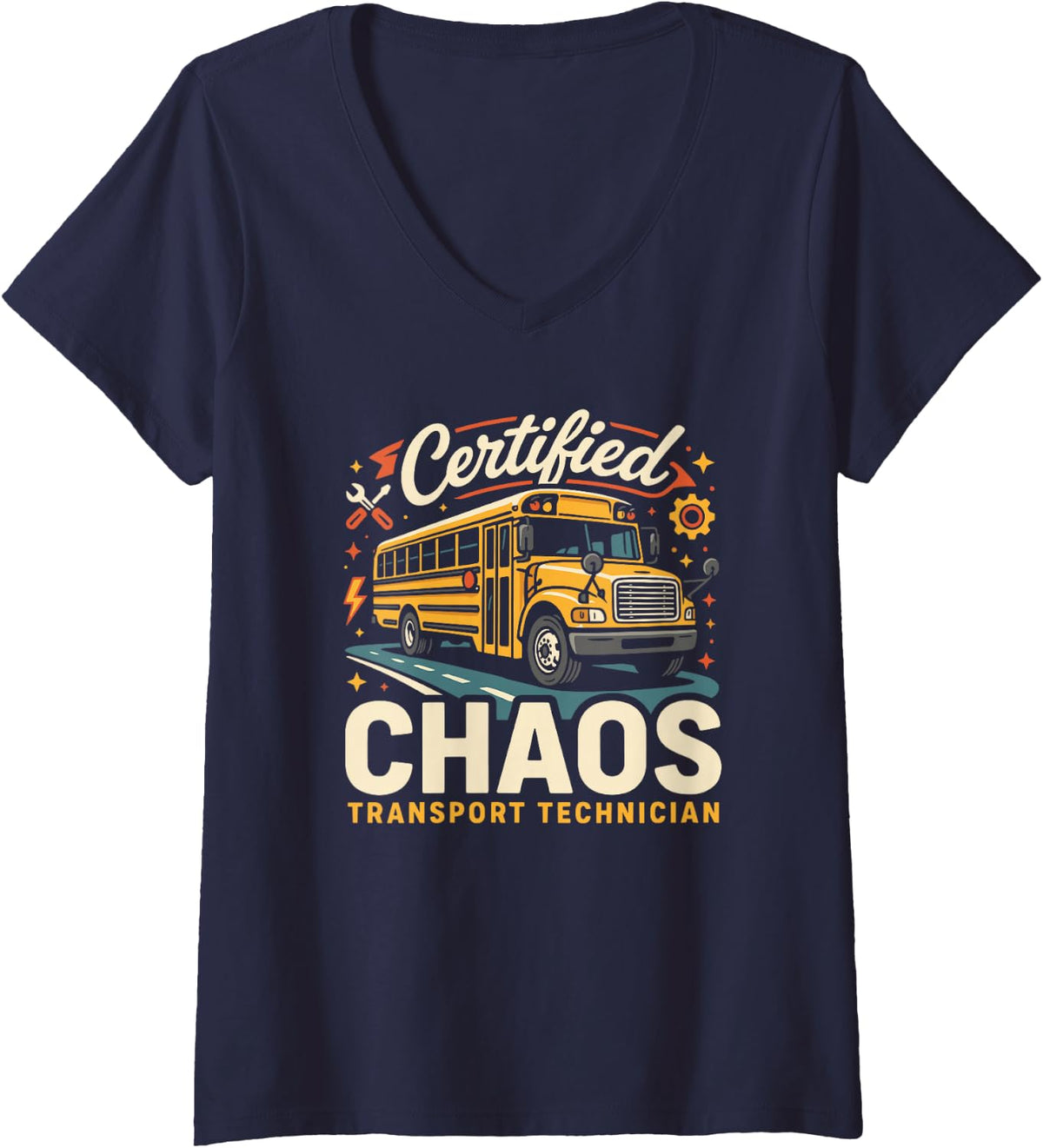 Women's School Bus Driver Life Certified Chaos Transport Technician V-Neck T-Shirt - Navy Blue