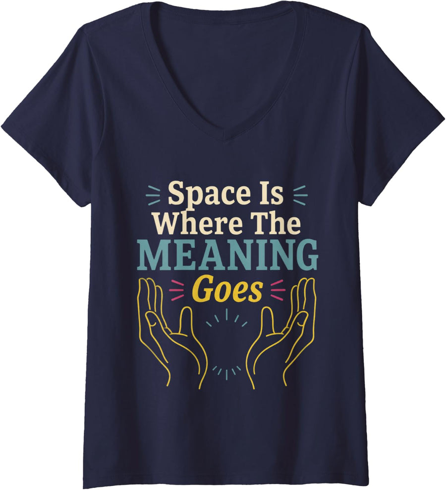 Women's Space is Where The Meaning Goes ASL Teacher V-Neck T-Shirt - Navy Blue