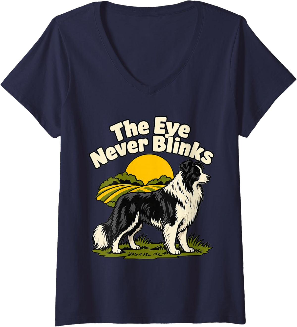Women's Border Collie The Eye Never Blinks Funny Owner Sheepdog V-Neck T-Shirt - Navy Blue
