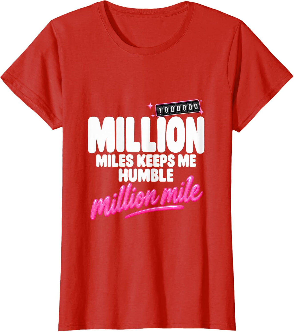 Million Miles Keeps Me Humble Trucker Driver Gift T-Shirt - Red