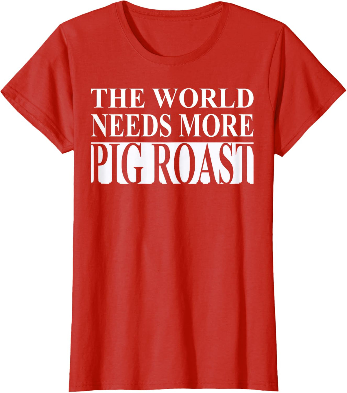 Pig Roast Apparel | Funny Great Roasts Lover Design T-Shirt - Red