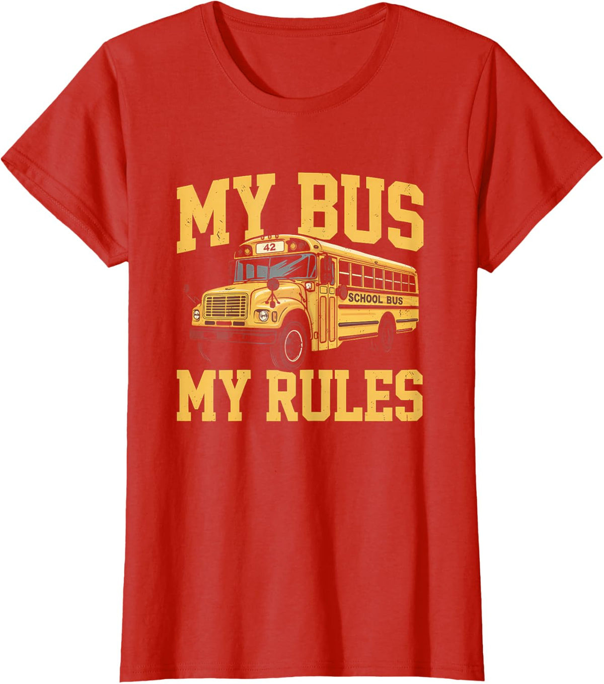 My Bus My Rules Funny School Bus Driver Student Transport T-Shirt - Red