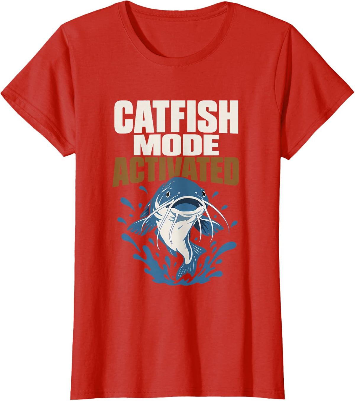 Catfish Mode Activated Catfish Angler Catfishing Fishing T-Shirt - Red