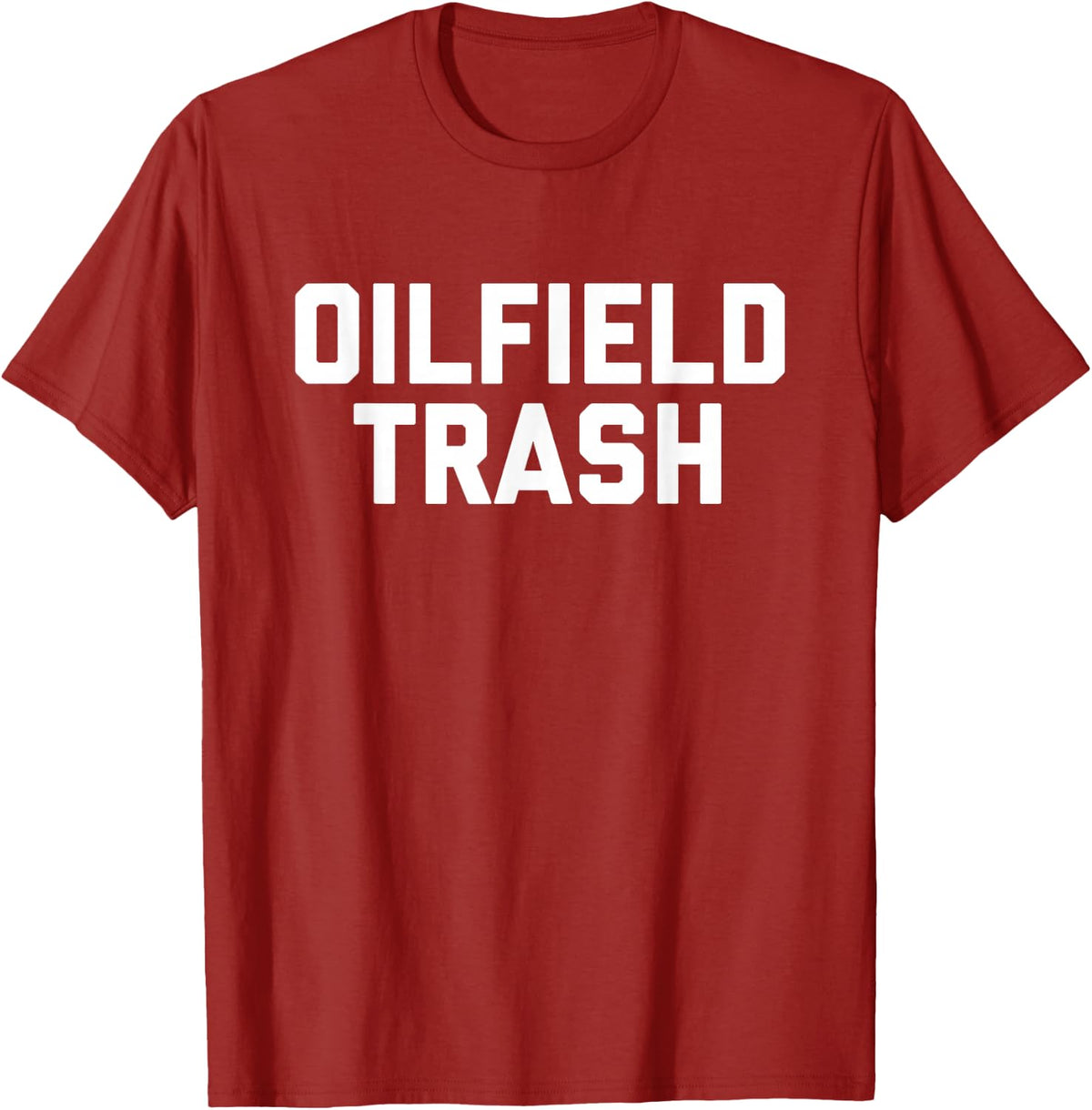 Oilfield Trash T-shirt for Roughnecks - Cranberry Red