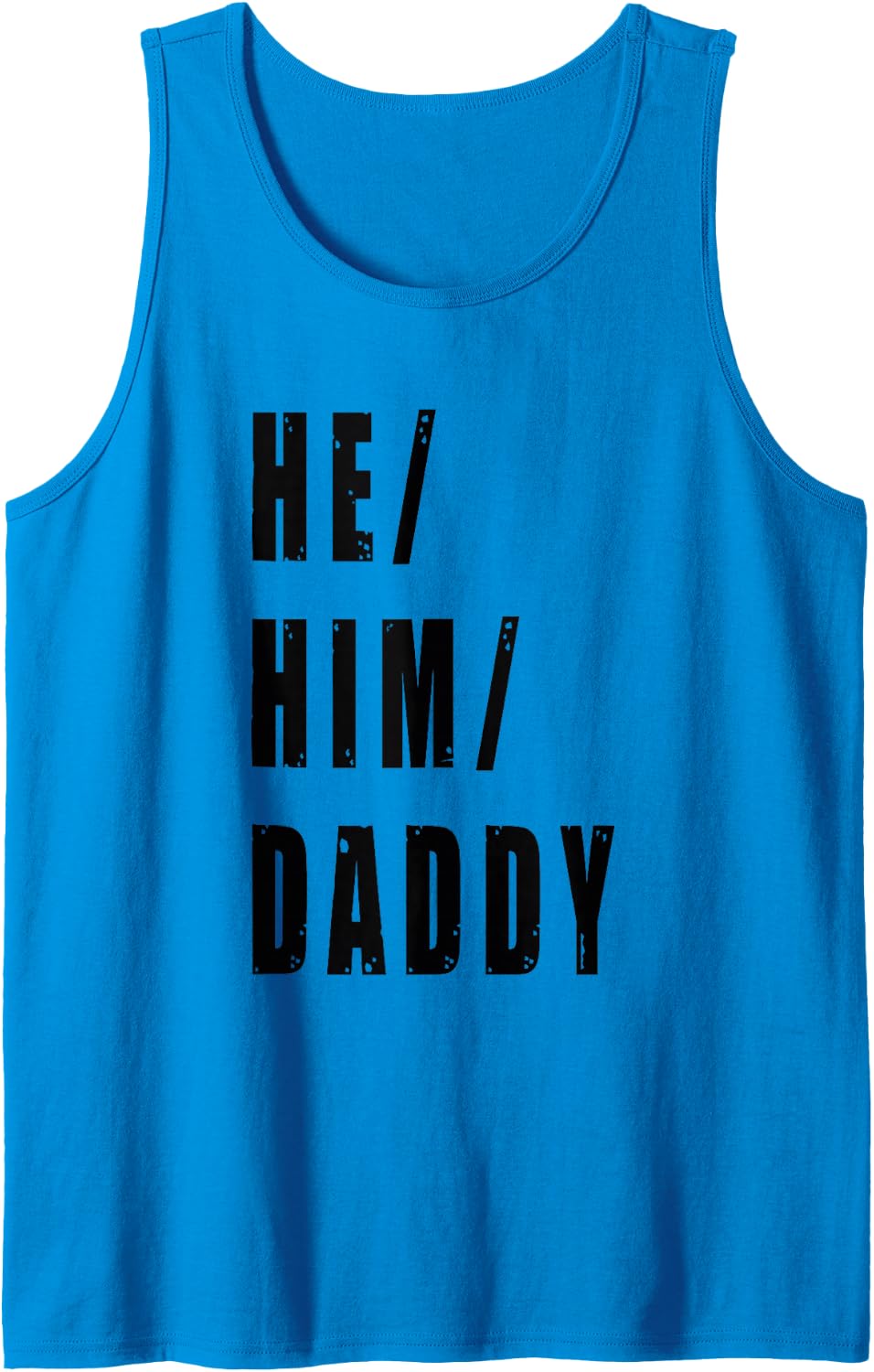 He Him Daddy Gender Pronouns Lover Valentine LGBTQ Gay Pride Tank Top - Sapphire Blue