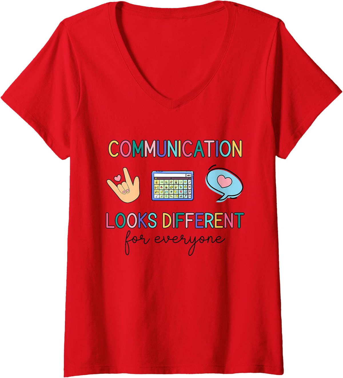 Women's Communication Looks Different for Everyone Speech Therapy V-Neck T-Shirt - Red