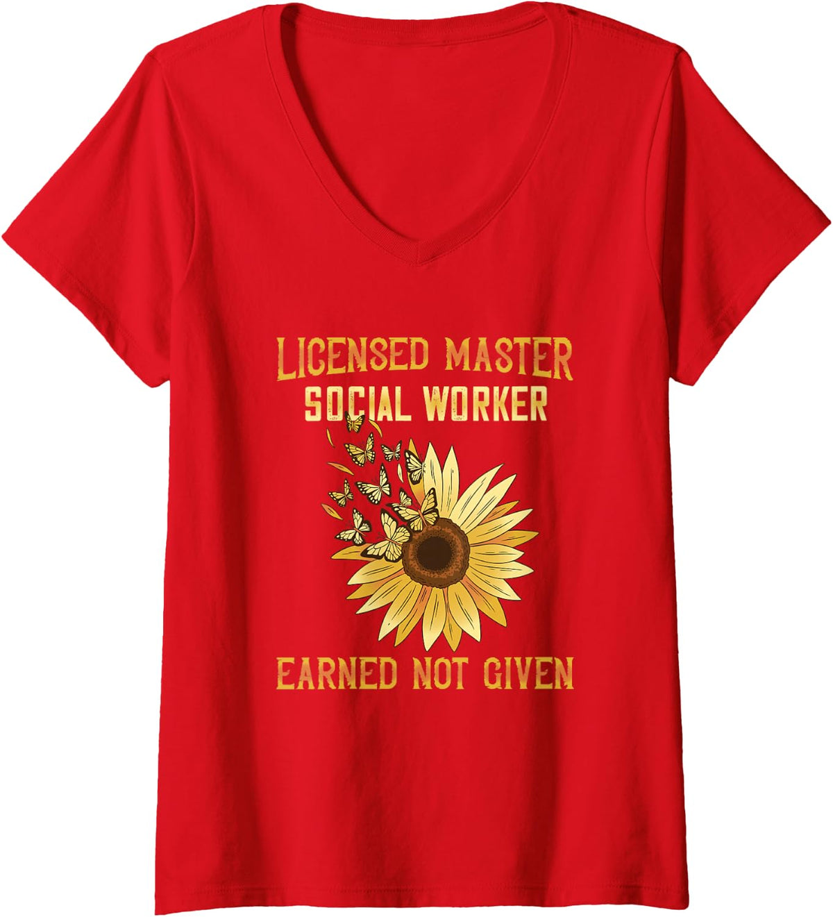 Women's Licensed Master Social Worker Earned Not Given MSW LMSW V-Neck T-Shirt - Red