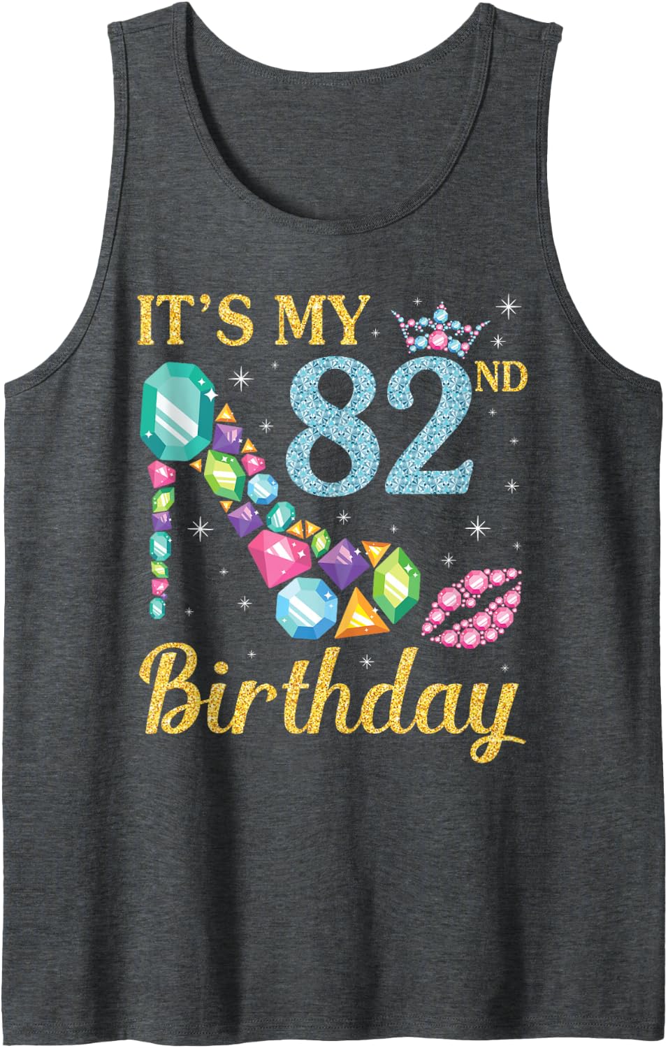 It's My 82nd Birthday Happy to Nana Mom Aunt Sister 82 Years Sleeveless Tank Top - Dark Heather Grey