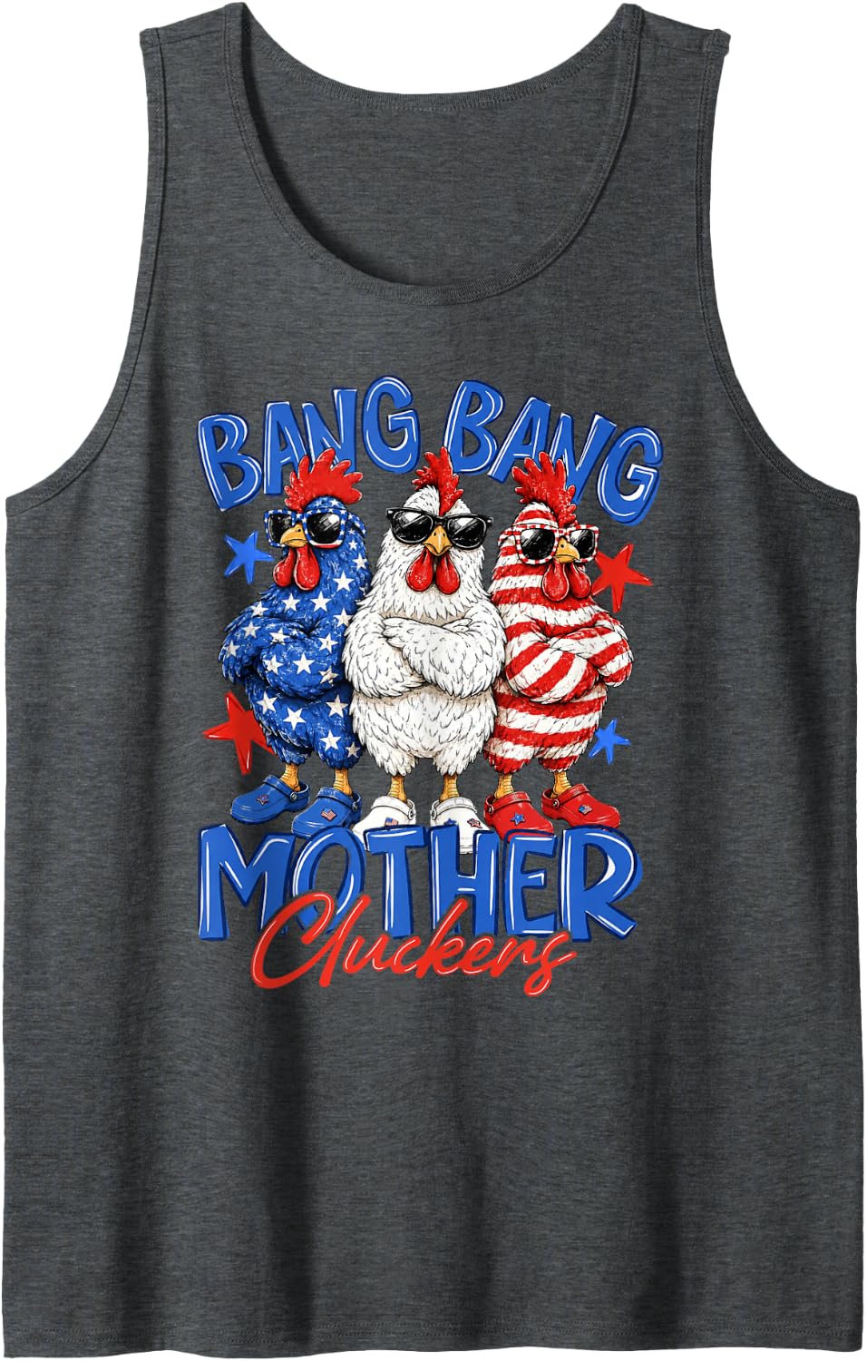 Bang Bang Mother Cluckers Patriotic Chicken 4th of July Tank Top - Dark Heather Grey
