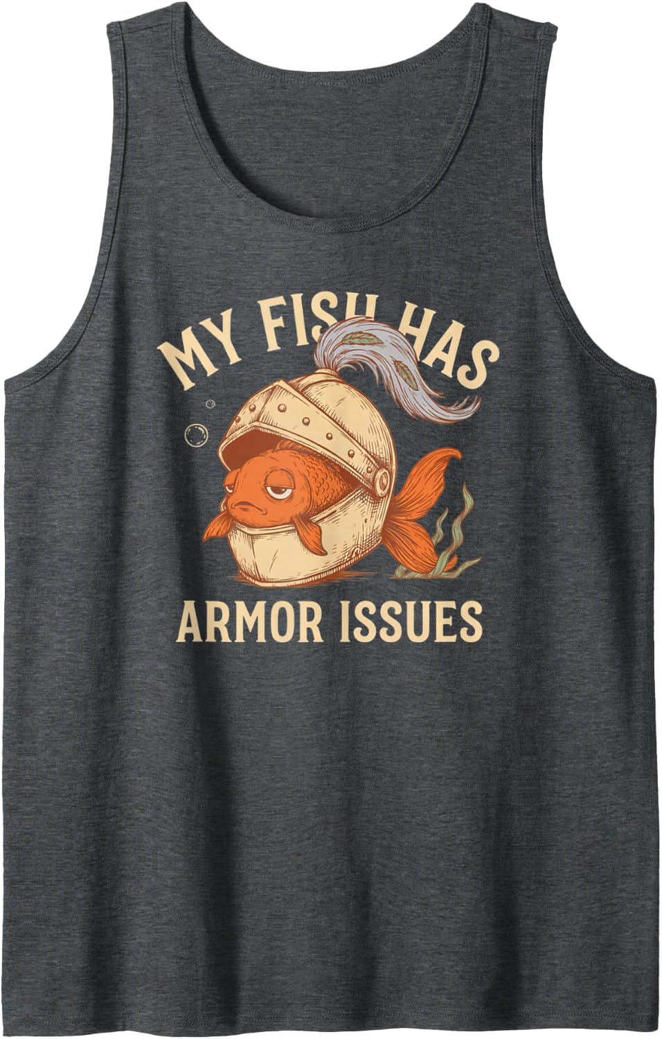 My Fish Has Armor Issues Funny Goldfish Sleepy Plume Sleeveless Tank Top - Dark Heather Grey