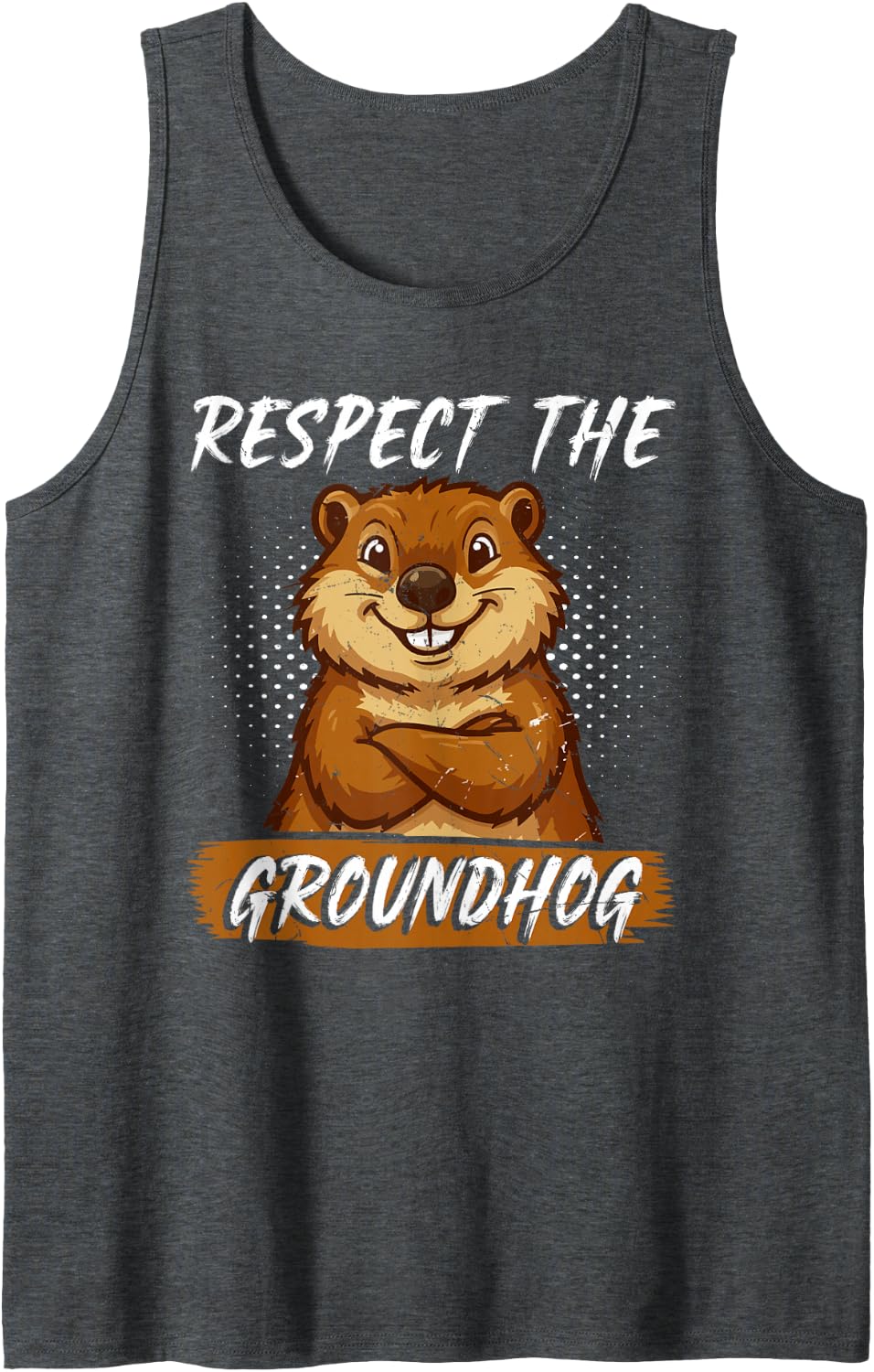 Respect The Groundhog Weather Day Celebration Tank Top - Dark Heather Grey