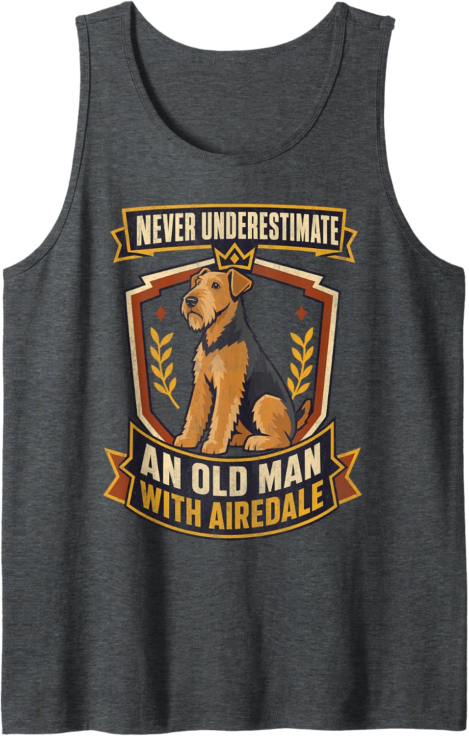 Never Underestimate an Old Man with Airedale Terrier Tank Top - Dark Heather Grey